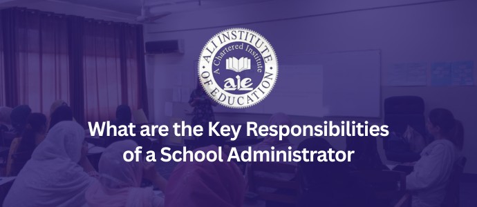 Responsibilities of a School Administrator